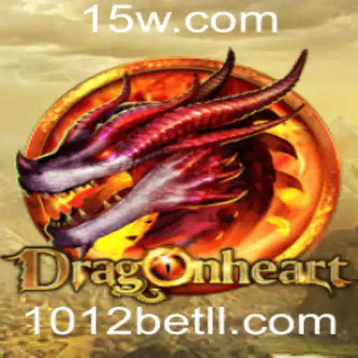 DragonHeart: Descubra o Fascinante Mundo do Jogo e Suas Regras com 1012bet